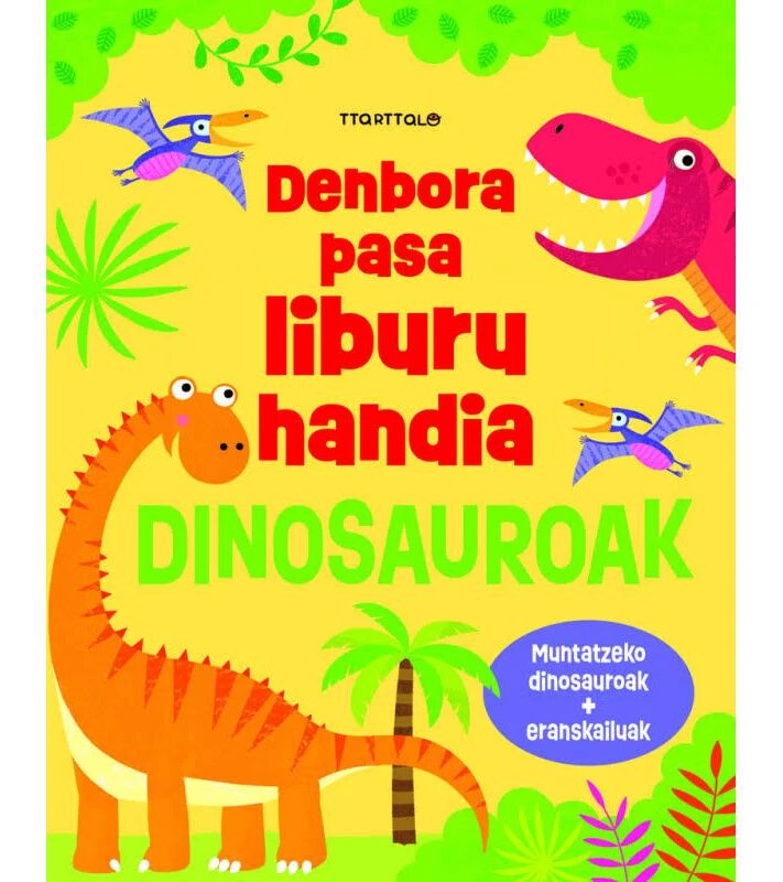 Denbora-pasa liburu handia. Dinosauroak