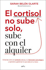 El cortisol no sube solo, sube con el alquiler El cortisol no sube solo, sube con el alquiler