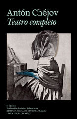 Antón Chéjov Teatro completo Antón Chéjov Teatro completo