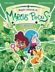 Marcus Pocus. Màgics misteris 1. L'amulet d'or Marcus Pocus. Màgics misteris 1. L'amulet d'or