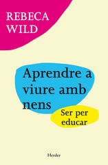 Aprendre a viure amb nens Aprendre a viure amb nens