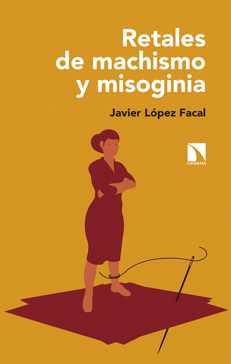 Retales De Machismo Y Misoginia