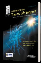 International Trauma Life Support para Proveedores de los Servicios de Emergencias M&eacute;dicas