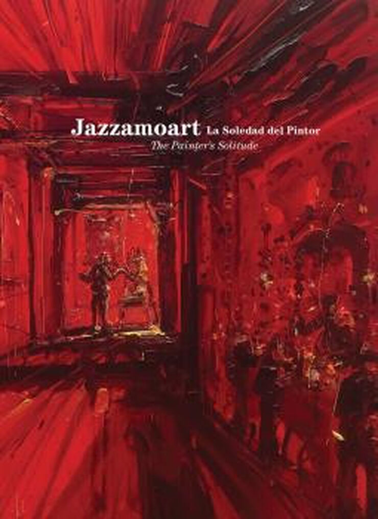 JAZZAMOART. LA SOLEDAD DEL PINTOR