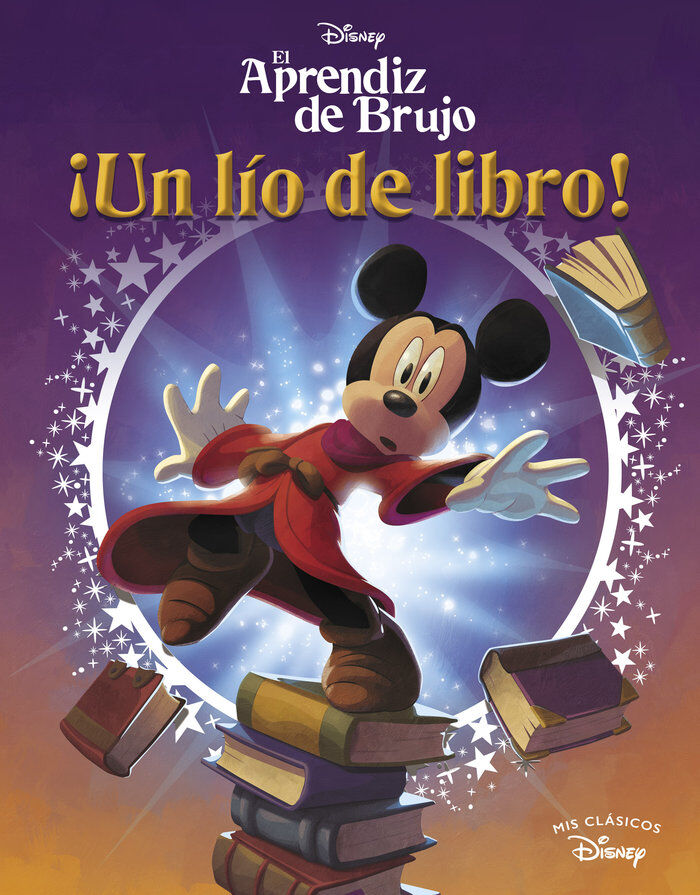 El aprendiz de brujo. Un l&iacute;o de libro (Mis Cl&aacute;sicos Disney)