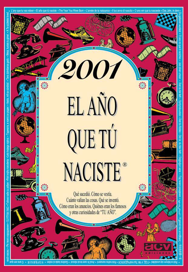 2001 El a&ntilde;o que t&uacute; naciste