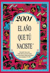 2001 El año que tú naciste