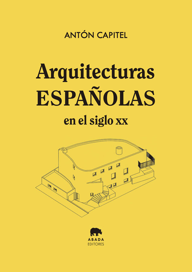 Arquitecturas espa&ntilde;olas en el siglo XX