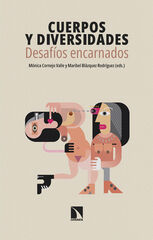 Cuerpos y diversidades: desafíos encarnados Cuerpos y diversidades: desafíos encarnados