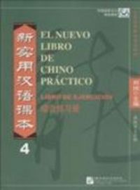 El nuevo libro de chino pr&aacute;ctico 4- Libro de ejercicios - Incluye c&oacute;digo QR