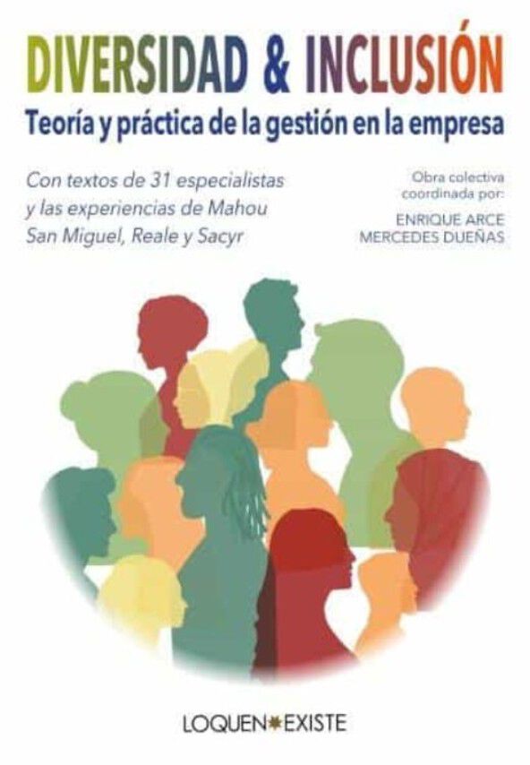 Diversidad & Inclusi&oacute;n. Teor&iacute;a y pr&aacute;ctica de la gesti&oacute;n en la empresa