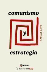 Comunismo y estrategia Comunismo y estrategia