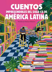Cuentos imprescindibles del siglo XX de América Latina Cuentos imprescindibles del siglo XX de América Latina