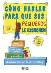Cómo hablar para que sus pequeños le escuchen Cómo hablar para que sus pequeños le escuchen