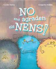 No ens agraden els nens! No ens agraden els nens!