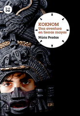 Koknom. Una aventura en tierras mayas Koknom. Una aventura en tierras mayas