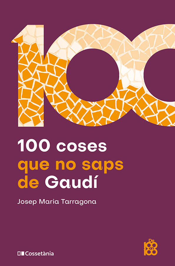 100 coses que no saps de Gaud&iacute;