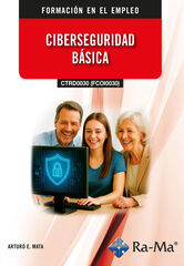 (CTRD0030) (FCOI0030) - Ciberseguridad básica (CTRD0030) (FCOI0030) - Ciberseguridad básica