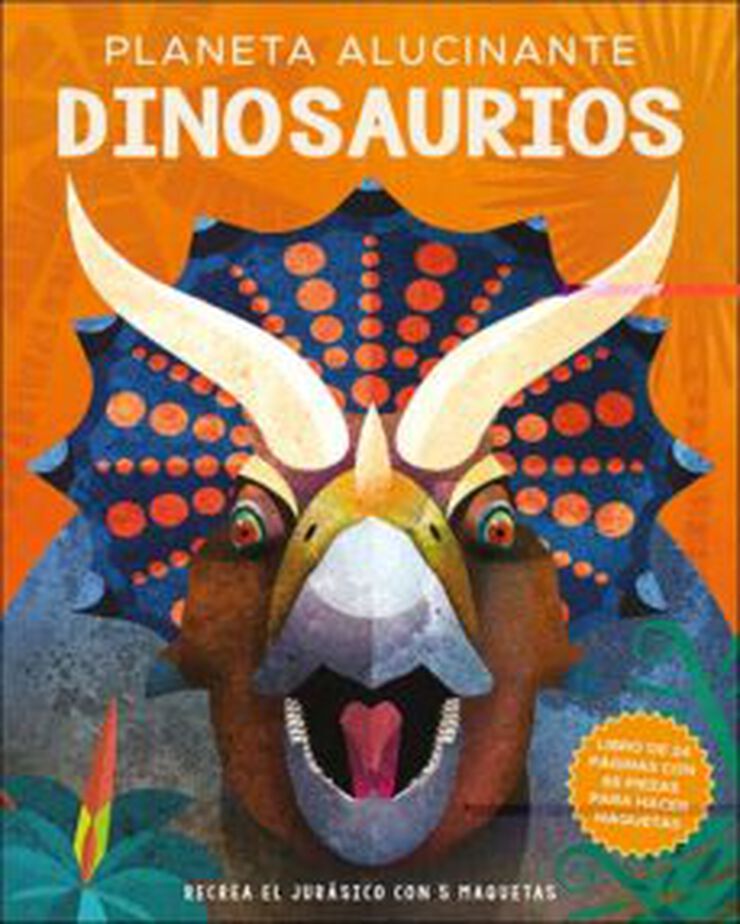 Planeta alucinante. Dinosaurios