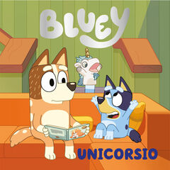 Bluey. Un cuento - Unicorsio (edición en español) Bluey. Un cuento - Unicorsio (edición en español)