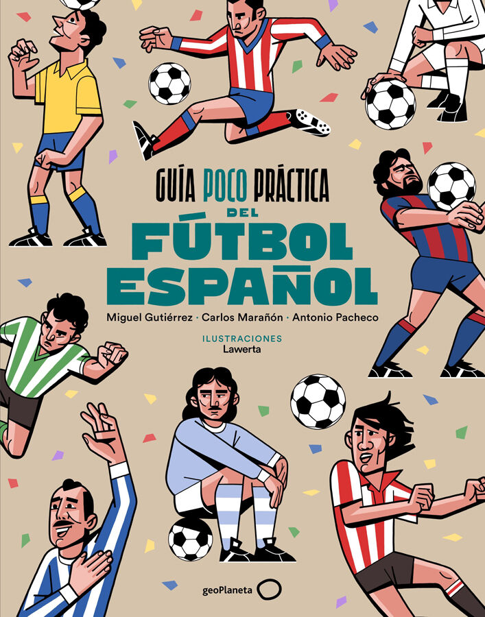 Gu&iacute;a poco pr&aacute;ctica del f&uacute;tbol espa&ntilde;ol