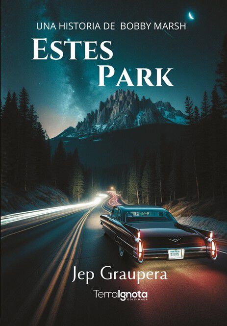 ESTES PARK. Una historia de Bobby Marsh