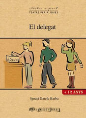 DELEGAT, EL DELEGAT, EL