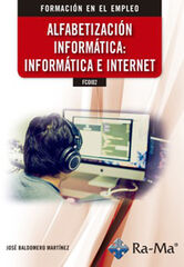 FC0102 Alfabetización informática: Informática e Internet FC0102 Alfabetización informática: Informática e Internet