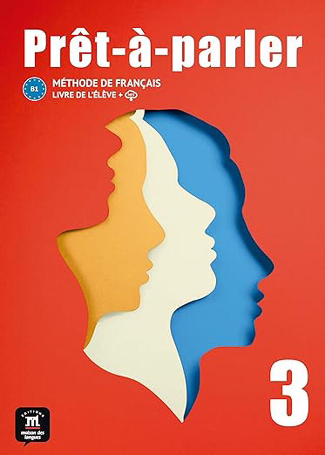 Pr&ecirc;t-&agrave;-Parler 3. Livre de l'&eacute;l&egrave;ve