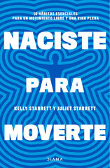 Naciste para moverte Naciste para moverte