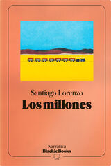 Los millones (colecci&oacute;n Narrativa Blackie Books)