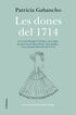 Dones del 1714, Les