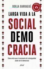 Larga vida a la socialdemocracia Larga vida a la socialdemocracia