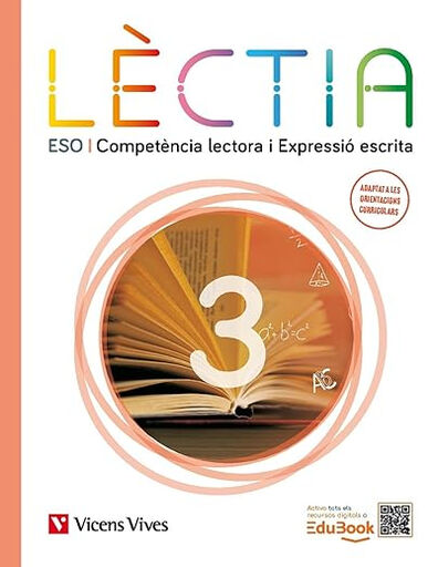 L&egrave;ctia 3 ESO. Compet&egrave;ncia lectora i Expressi&oacute; escrita
