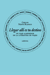 Llegar allí es tu destino.