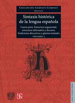 Sintaxis hist&oacute;rica de la lengua espa&ntilde;ola. 4&ordf; parte vol. 3