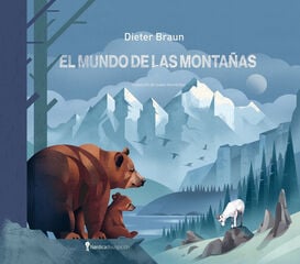 El mundo de las montañas El mundo de las montañas
