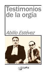 Testimonios De La Orgía Testimonios De La Orgía