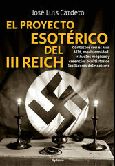 El proyecto esotérico del III Reich El proyecto esotérico del III Reich