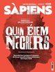 Sàpiens 248 - Quan érem negrers