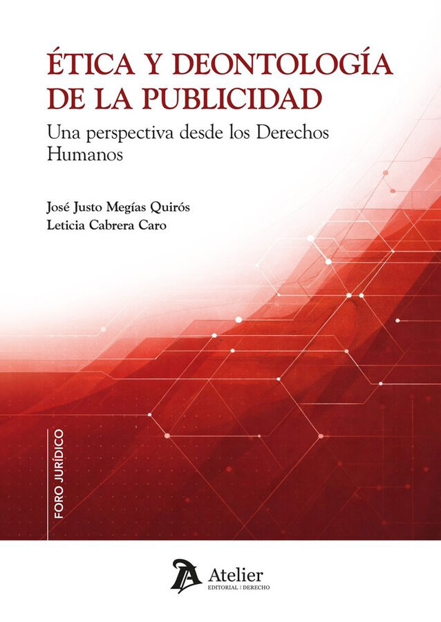 &Eacute;tica y deontolog&iacute;a de la publicidad. Una perspectiva desde los Derechos Humanos