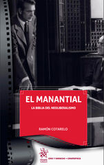 El Manantial. La Biblia del Neoliberalismo