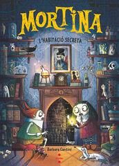 Mortina 6. L'habitaci&oacute; secreta