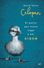 Patito que nunca llegó a ser cisne, El Patito que nunca llegó a ser cisne, El