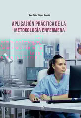 Aplicación práctica de la metodología enfermera Aplicación práctica de la metodología enfermera