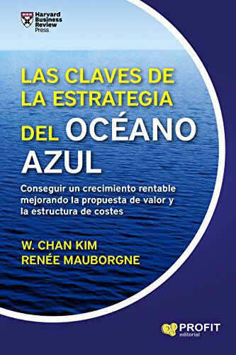 Las claves de la Estrategia del Oc&eacute;ano Azul