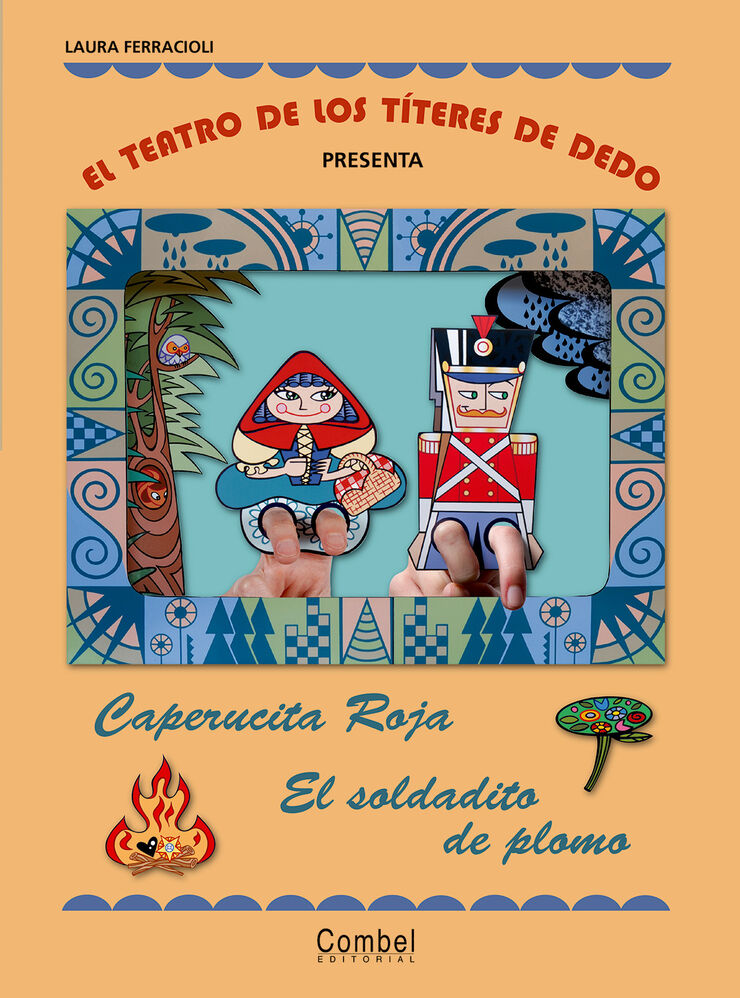 El teatro de los títeres de dedo presenta... Caperucita Roja / El soldadito de plomo