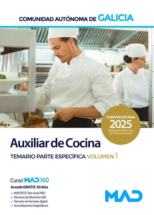 Auxiliar de cocina de la Administraci&oacute;n general de la Comunidad Aut&oacute;noma de Galicia. Temario parte espec&iacute;fica volumen 1