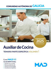 Auxiliar de cocina de la Administraci&oacute;n general de la Comunidad Aut&oacute;noma de Galicia. Temario parte espec&iacute;fica volumen 1