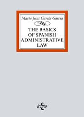 The basics of Spanish Administrative Law The basics of Spanish Administrative Law